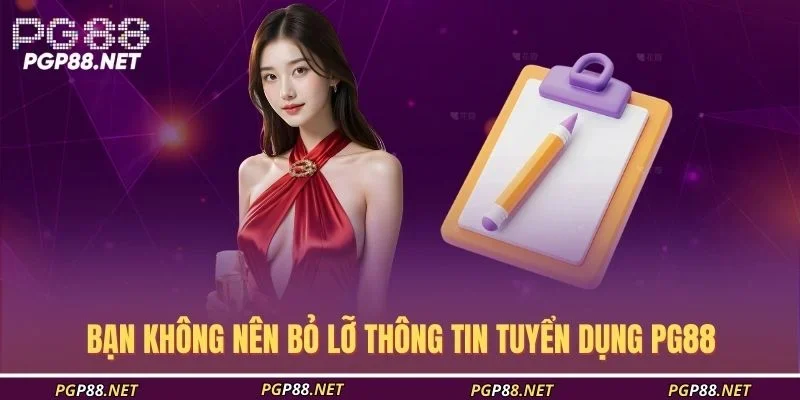 ban-khong-nen-bo-lo-thong-tin-tuyen-dung-pg88