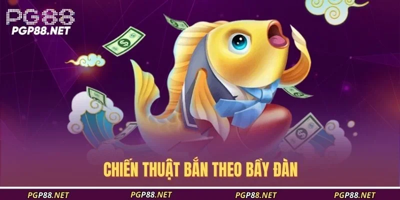 chien-thuat-ban-theo-bay-dan