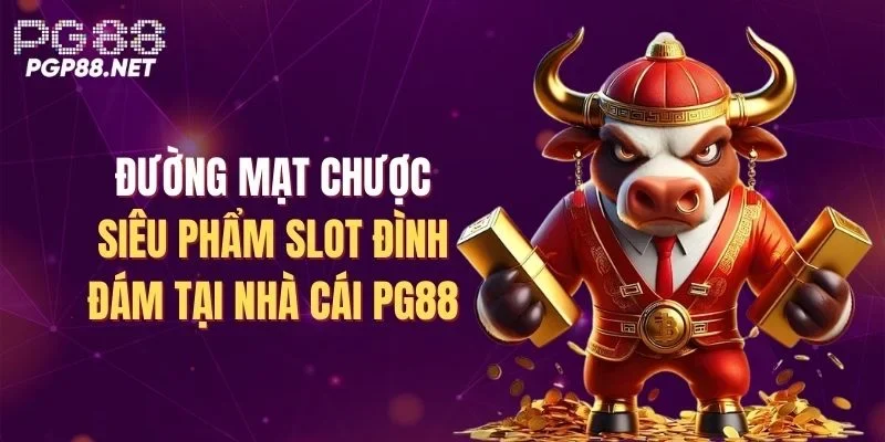 duong-mat-chuoc-sieu-pham-slot-dinh-dam-tai-nha-cai-pg88