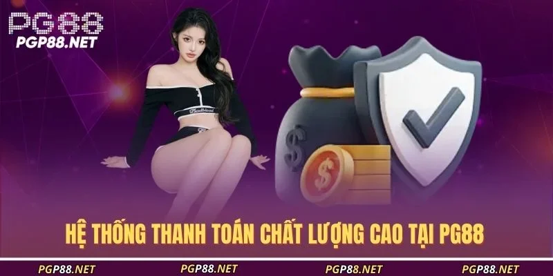 he-thong-thanh-toan-chat-luong-cao-tai-pg88