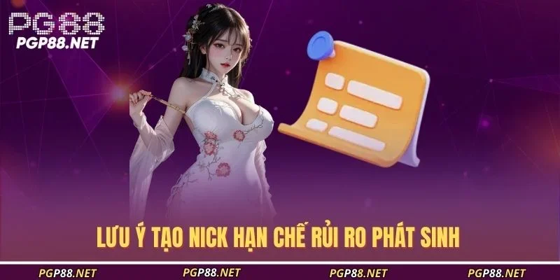 luu-y-tao-nick-han-che-rui-ro-phat-sinh