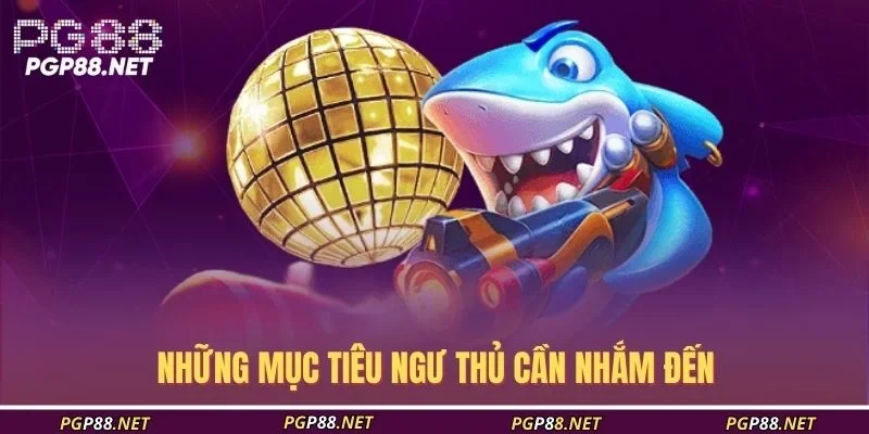 nhung-muc-tieu-ngu-thu-can-nham-den