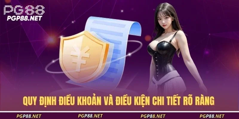 quy-dinh-dieu-khoan-va-dieu-kien-chi-tiet-ro-rang