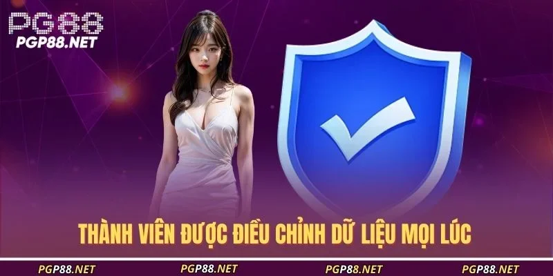 thanh-vien-duoc-dieu-chinh-du-lieu-moi-luc