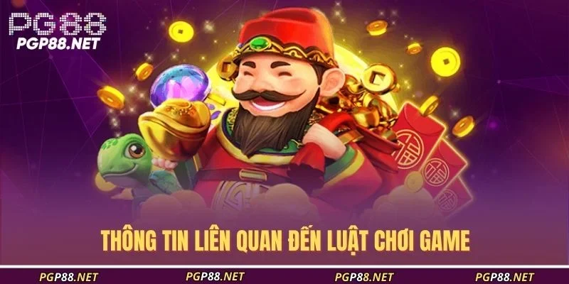 thong-tin-lien-quan-den-luat-choi-game