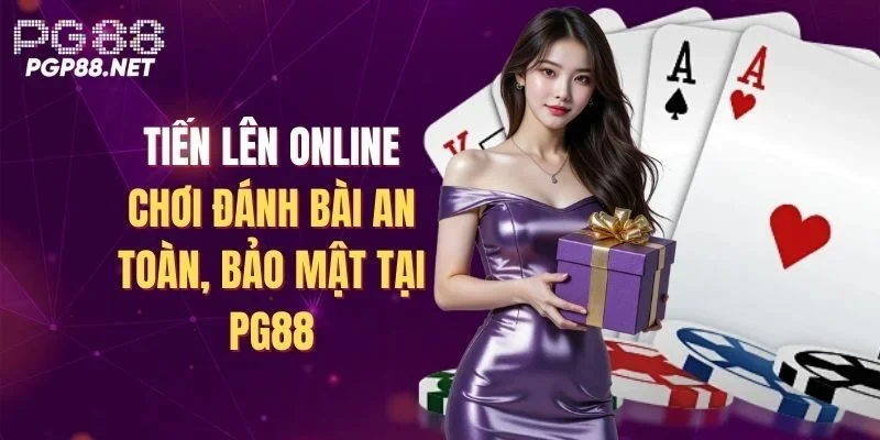 tien-len-online-choi-danh-bai-an-toan-bao-mat-tai-pg88