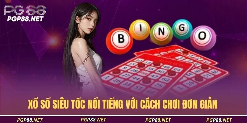 xo-so-sieu-toc-noi-tieng-voi-cach-choi-don-gian